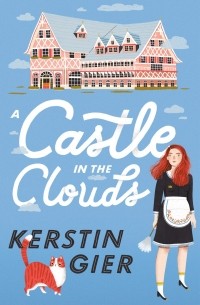 Kerstin Gier - A Castle in the Clouds