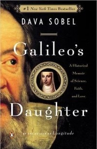 Дава Собел - Galileo's Daughter: A Historical Memoir of Science, Faith and Love