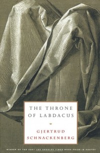 Гертруд Шнакенберг - The Throne of Labdacus: A Poem