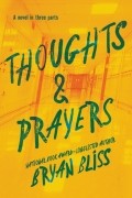 Брайан Блисс - Thoughts &amp; Prayers