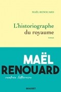 Маел Ренуар - L’Historiographe du royaume