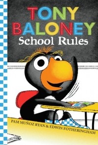 Пэм Муньос Райан - Tony Baloney: School Rules