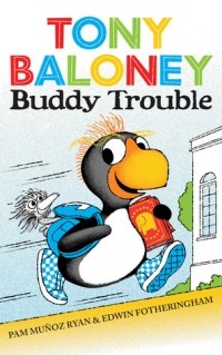 Пэм Муньос Райан - Tony Baloney: Buddy Trouble