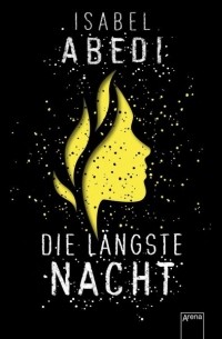 Изабель Абеди - Die längste Nacht