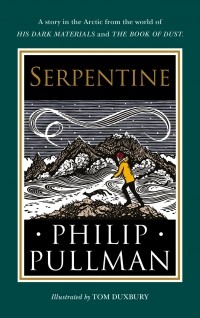 Philip Pullman - Serpentine
