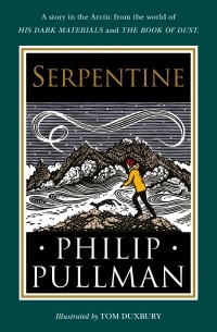 Philip Pullman - Serpentine