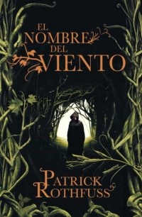 Патрик Ротфусс - El nombre del viento