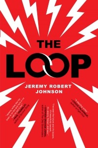 Джереми Роберт Джонсон - The Loop