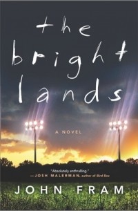 Джон Фрэм - The Bright Lands