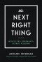Эмили Фриман - The Next Right Thing. Искусство принимать верные решения