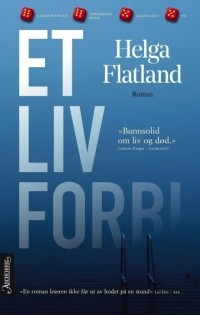 Хельга Флатланд - Et liv forbi