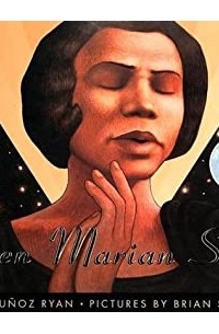 Пэм Муньос Райан - When Marian Sang: The True Recital of Marian Anderson