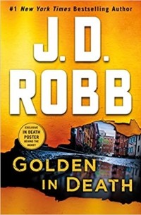 J. D. Robb - Golden in Death