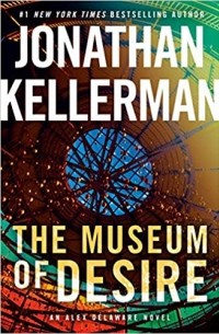 Jonathan Kellerman - The Museum of Desire