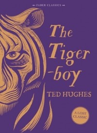 Тед Хьюз - The Tigerboy