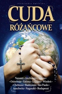Aleksandra Polewska - Cuda r?żańcowe
