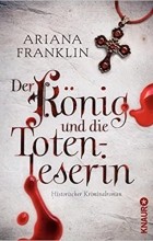 Ариана Франклин - Der König und die Totenleserin