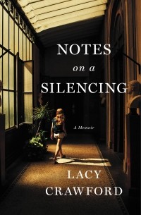 Notes on a Silencing: A Memoir