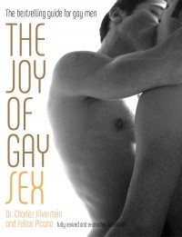  - The Joy of Gay Sex, Revised & Expanded Third Edition by Charles Silverstein