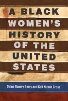 - A Black Women&#039;s History of the United States