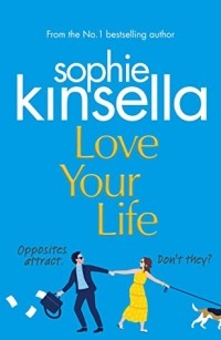 Софи Кинселла - Love your life
