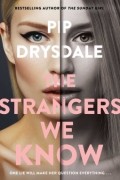 Пип Дрисдейл - The Strangers We Know