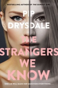 Пип Дрисдейл - The Strangers We Know