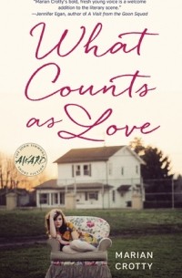 Мариан Кротти - What Counts as Love