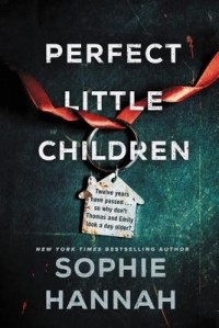 Sophie Hannah - Perfect Little Children