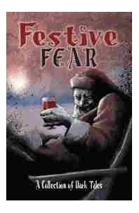  - Festive Fear - A Collection of Dark Tales