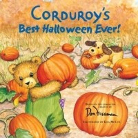 Don Freeman - Corduroy's Best Halloween Ever!