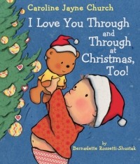  - I Love You Through and Through at Christmas, Too!