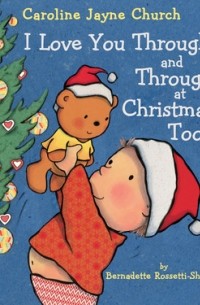 I Love You Through and Through at Christmas, Too!