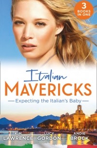  - Italian Mavericks: Expecting The Italian's Baby