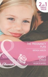  - The Pregnancy Plan / Hope's Child