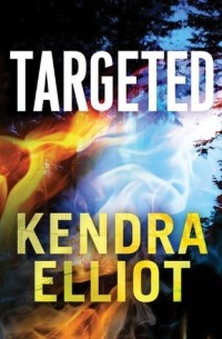 Кендра Эллиот - Targeted