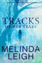 Melinda Leigh - Tracks of Her Tears