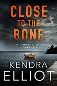 Кендра Эллиот - Close to the Bone