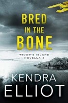 Кендра Эллиот - Bred in the Bone