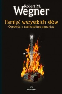 Robert M. Wegner - Pamięć wszystkich słów