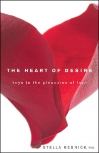 Stella Resnick - The Heart of Desire