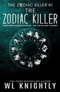 WL Knightly - The Zodiac Killer