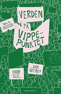 Даг Улав Гессен - Verden på vippepunktet hvor ille kan det bli?