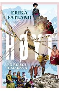 Эрика Фатланд - Høyt - En reise i Himalaya