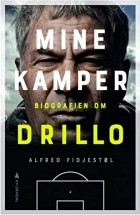 Альфред Фидьестёль - Mine kamper - biografien om Drillo