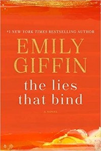 Emily Giffin - The Lies That Bind