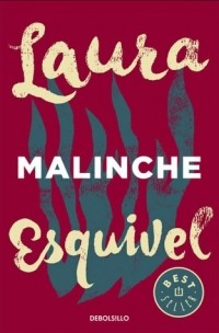 Лаура Эскивель - Malinche
