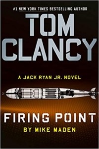 Mike Maden - Tom Clancy Firing Point