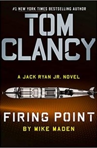 Mike Maden - Tom Clancy Firing Point