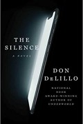 Don DeLillo - The Silence